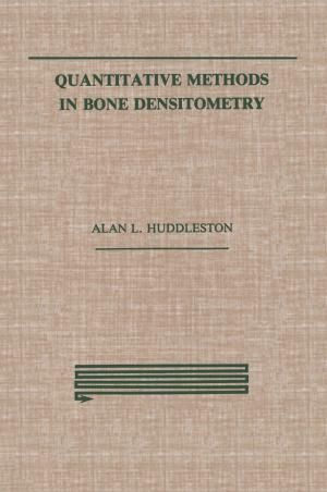 Cover of the book Quantitative Methods in Bone Densitometry by William P. Erchul, Brian K. Martens