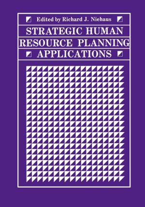 Cover of the book Strategic Human Resource Planning Applications by Terence J. McKnight, Alison L. Kitson, James M. Brown