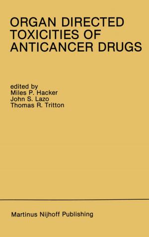 Cover of the book Organ Directed Toxicities of Anticancer Drugs by Gregory Max Vogt