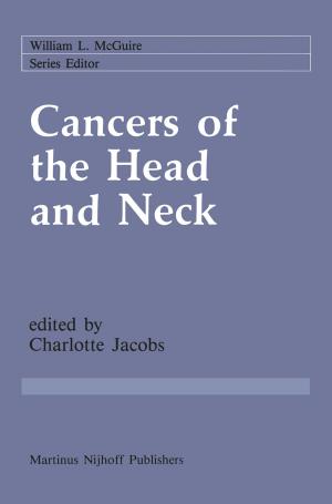 Cover of the book Cancers of the Head and Neck by Gudmund J.W. Smith
