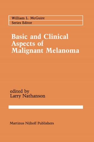 Cover of the book Basic and Clinical Aspects of Malignant Melanoma by Gary Stacey, Noel T. Keen