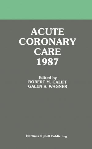 Cover of the book Acute Coronary Care 1987 by Charles E. O'Rear, Gerald C. Llewellyn