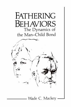 Cover of the book Fathering Behaviors by Floris O. W. Vogelaar, Martin G. Chester