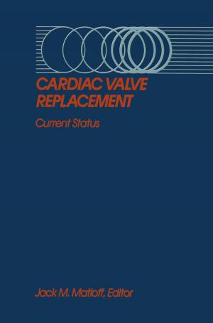 Cover of the book Cardiac Valve Replacement by M.D. Picard