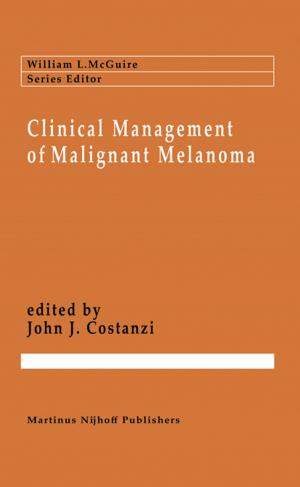 Cover of the book Clinical Management of Malignant Melanoma by Stewart Gabel, G.D. Oster, S.M. Butnik