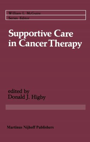 Cover of the book Supportive Care in Cancer Therapy by Francky Catthoor, K. Danckaert, K.K. Kulkarni, E. Brockmeyer, Per Gunnar Kjeldsberg, T. van Achteren, Thierry Omnes