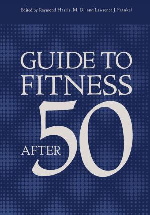 Cover of the book Guide to Fitness After Fifty by Matthew H. Nitecki, Harry Mutvei, Doris V. Nitecki