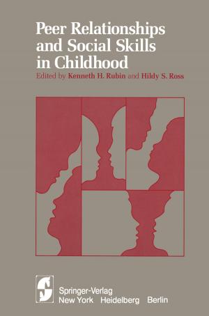 Cover of the book Peer Relationships and Social Skills in Childhood by Timothy H. Phelps, Christina Isacson, William H. Westra, Ralph H. Hruban