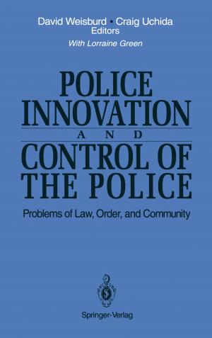 Cover of the book Police Innovation and Control of the Police by Grega Jakus, Sanida Omerović, Sašo Tomažič, Veljko Milutinović