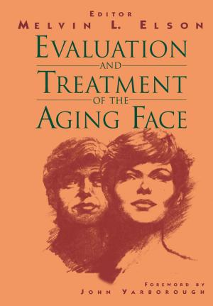 Cover of the book Evaluation and Treatment of the Aging Face by Peter Ferentzy, Nigel Turner
