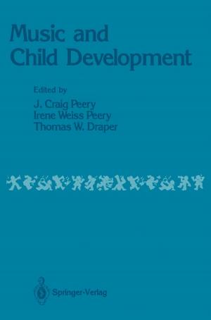 Cover of the book Music and Child Development by Thomas J.  Santner, Brian J. Williams, William I.  Notz