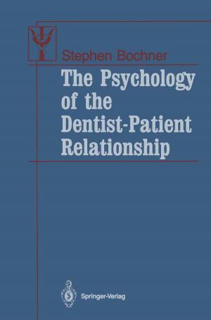 Cover of the book The Psychology of the Dentist-Patient Relationship by Michael J. Kolen, Robert L. Brennan