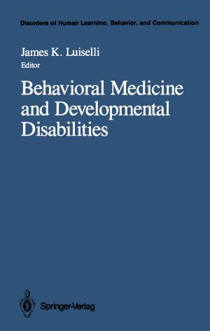 Cover of Behavioral Medicine and Developmental Disabilities