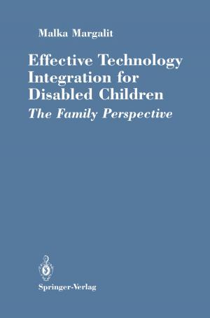 Cover of the book Effective Technology Integration for Disabled Children by John E. Skandalakis, Panajiotis N. Skandalakis, Lee J. Skandalakis