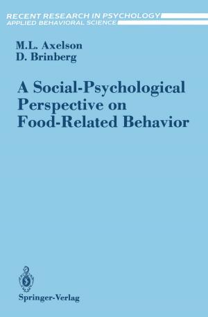 Cover of the book A Social-Psychological Perspective on Food-Related Behavior by Lauren Woodward Tolle, William O'Donohue