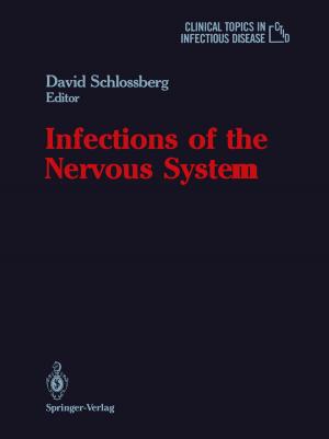 Cover of the book Infections of the Nervous System by Arun K. Majumdar