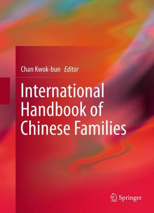 Cover of the book International Handbook of Chinese Families by Jörg Henkel, Lars Bauer