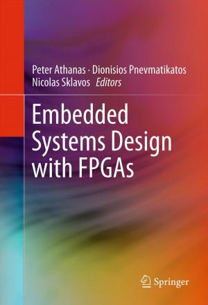 Cover of the book Embedded Systems Design with FPGAs by James A. Dator