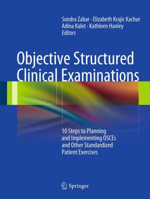 Cover of the book Objective Structured Clinical Examinations by Vincenzo Piuri, Vincenzo Di Lecce, Alberto Amato