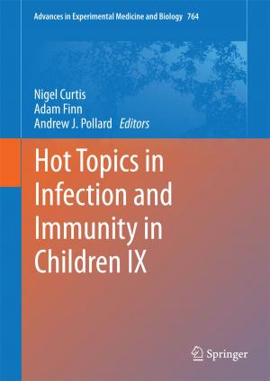 Cover of the book Hot Topics in Infection and Immunity in Children IX by A. Dennis Lemly