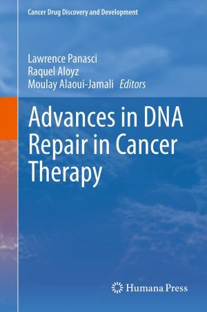 Cover of the book Advances in DNA Repair in Cancer Therapy by Carol Yeh-Yun Lin, Leif Edvinsson, Jeffrey Chen, Tord Beding