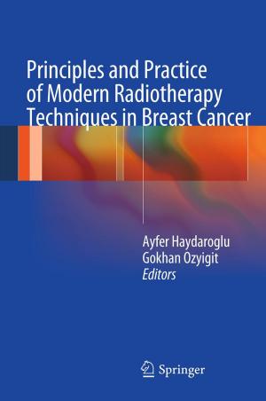 Cover of the book Principles and Practice of Modern Radiotherapy Techniques in Breast Cancer by Steven Evans