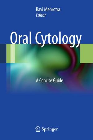 Cover of the book Oral Cytology by Bruno Zatt, Muhammad Shafique, Sergio Bampi, Jörg Henkel