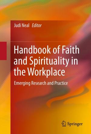 Cover of the book Handbook of Faith and Spirituality in the Workplace by Stephen J.D. O'Keefe