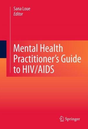 Cover of the book Mental Health Practitioner's Guide to HIV/AIDS by R.A. Guyton, D.C. Finlayson, R.L. Rigatti