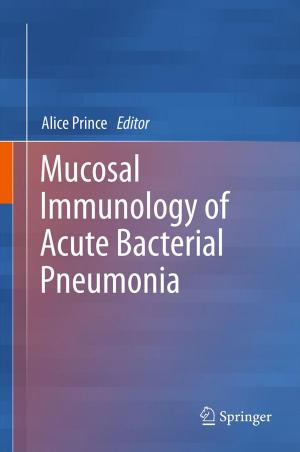 Cover of the book Mucosal Immunology of Acute Bacterial Pneumonia by Mark J. Mannis, Karla Zadnik, Cleusa Coral-Ghanem, Newton Kara-José