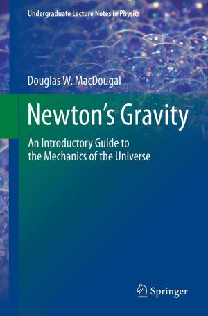 Cover of the book Newton's Gravity by Marjorie A. Bowman, Erica Frank, Deborah I. Allen