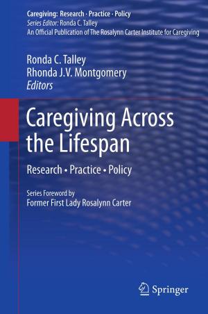 Cover of the book Caregiving Across the Lifespan by Paul Naour
