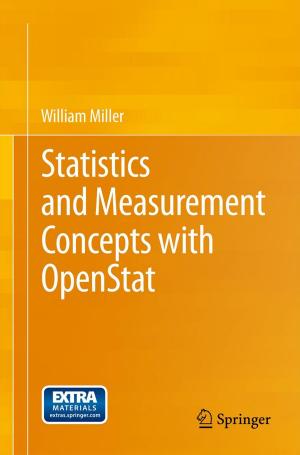 Cover of the book Statistics and Measurement Concepts with OpenStat by Johan Liu, Olli Salmela, Jussi Sarkka, James E. Morris, Per-Erik Tegehall, Cristina Andersson