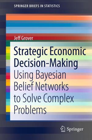 Cover of the book Strategic Economic Decision-Making by Bryan L. Hoskins, James A. Milke