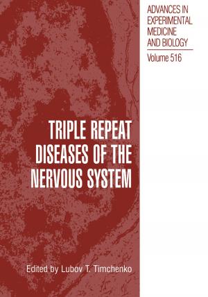 Cover of the book Triple Repeat Diseases of the Nervous Systems by Helmut Acker, Andrzej Trzebski, Ronan G. O’Regan