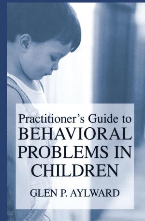 Cover of the book Practitioner’s Guide to Behavioral Problems in Children by R.L. Amdur, William S. Davidson, C.M. Mitchell, R. Redner