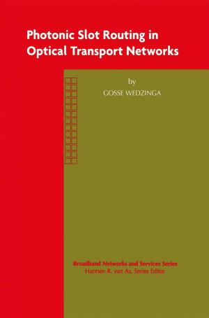Cover of the book Photonic Slot Routing in Optical Transport Networks by Giampiero Beroggi, W.A. Wallace