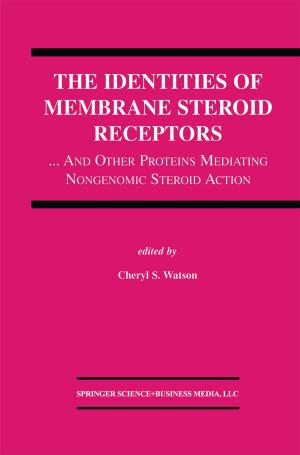 Cover of the book The Identities of Membrane Steroid Receptors by Kourosh Kalantar-zadeh
