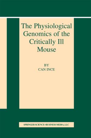 Cover of the book The Physiological Genomics of the Critically Ill Mouse by Jorge Martínez-Laso, Eduardo Gómez-Casado