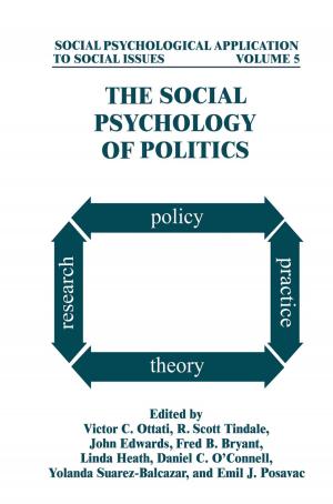 Cover of the book The Social Psychology of Politics by Liesbeth De Ridder, L. van den Berghe