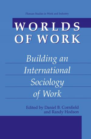 Cover of the book Worlds of Work by Russell K. Schutt, Gerald R. Garrett