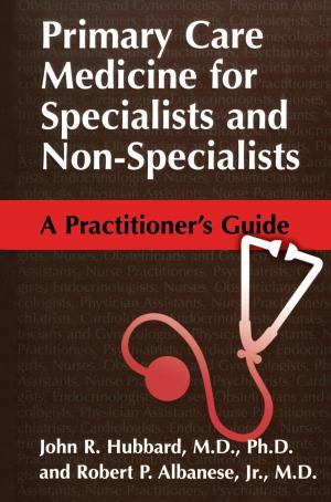 Cover of the book Primary Care Medicine for Specialists and Non-Specialists by 