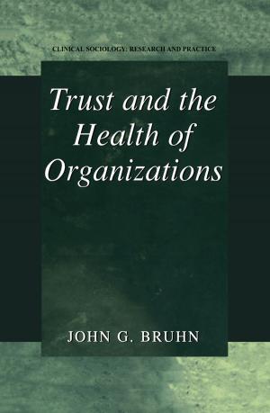 Cover of the book Trust and the Health of Organizations by Michael D. Wesolowski, Arnie H. Zencius