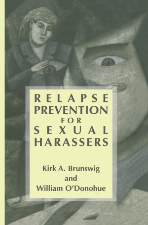 Cover of the book Relapse Prevention for Sexual Harassers by Natali Hritonenko, Yuri Yatsenko