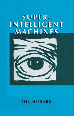 Cover of the book Super-Intelligent Machines by Michael J. Stoil, Gary Hill
