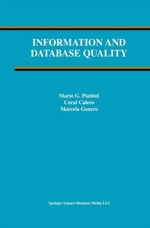 Cover of the book Information and Database Quality by Wendy L. Frankel, Daniela M. Proca, Philip T. Cagle