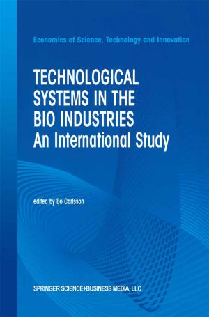 bigCover of the book Technological Systems in the Bio Industries by 