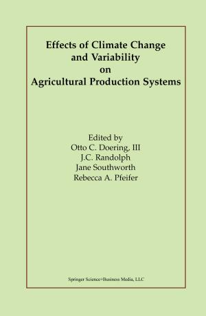 Cover of the book Effects of Climate Change and Variability on Agricultural Production Systems by Laura L. Carstensen