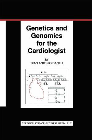 Cover of the book Genetics and Genomics for the Cardiologist by Stewart Gabel, G.D. Oster, S.M. Butnik