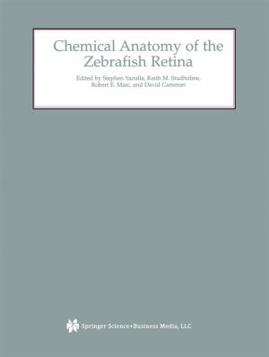 Cover of the book Chemical Anatomy of the Zebrafish Retina by 
